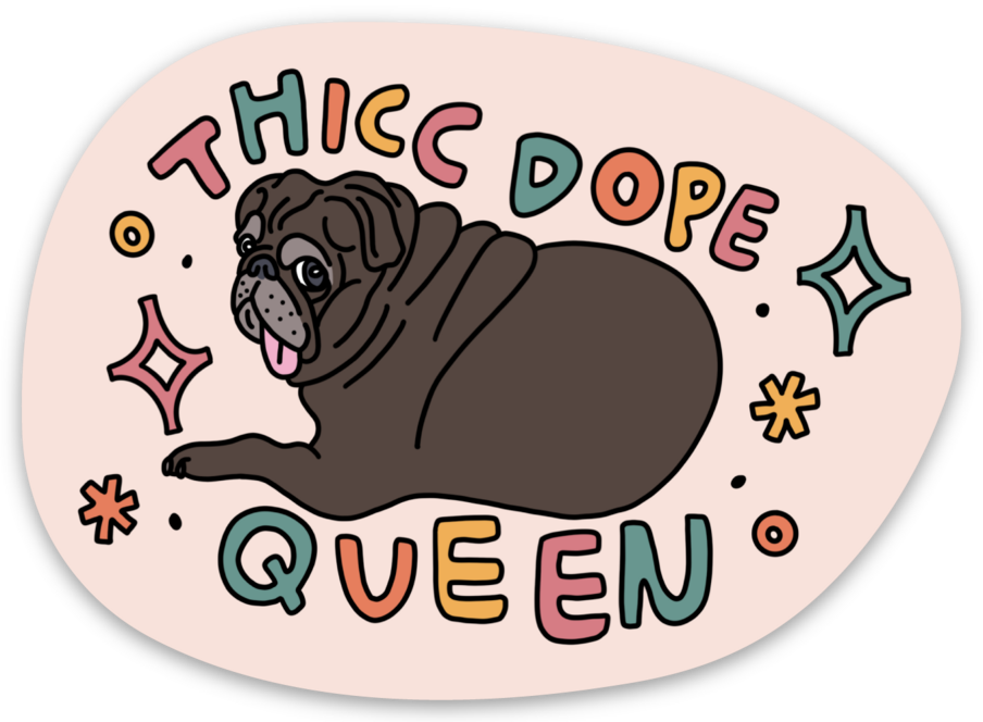 thicc dope queen sticker