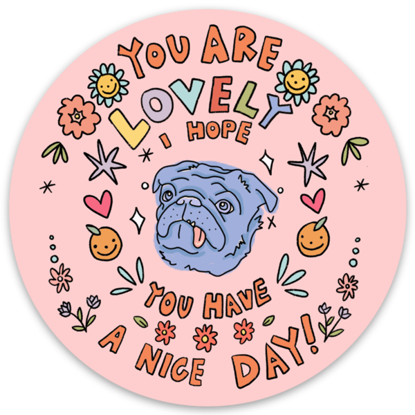 you are lovely sticker